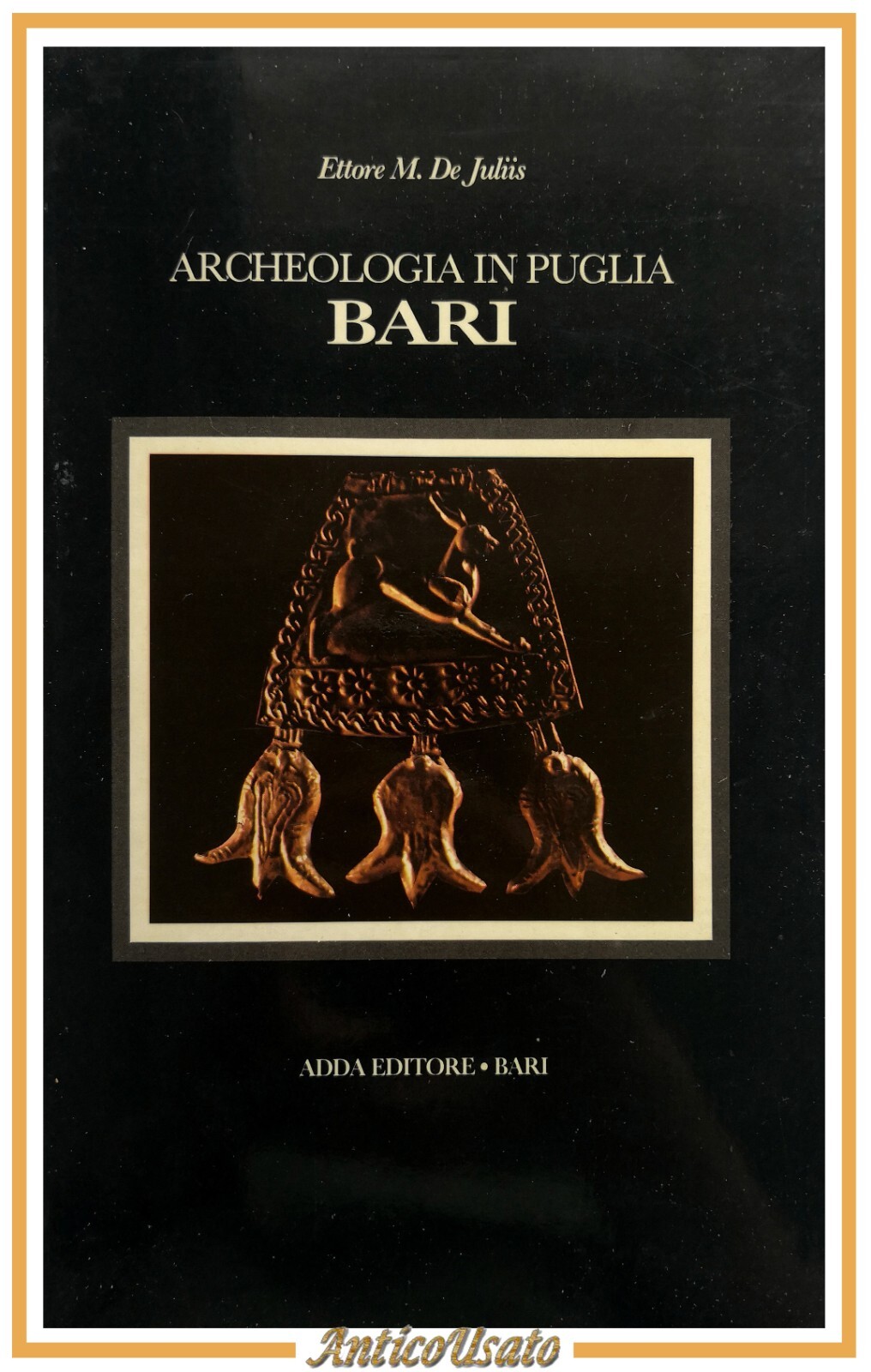 ARCHEOLOGIA IN PUGLIA BARI di Ettore De Juliis 1983 ADDA …