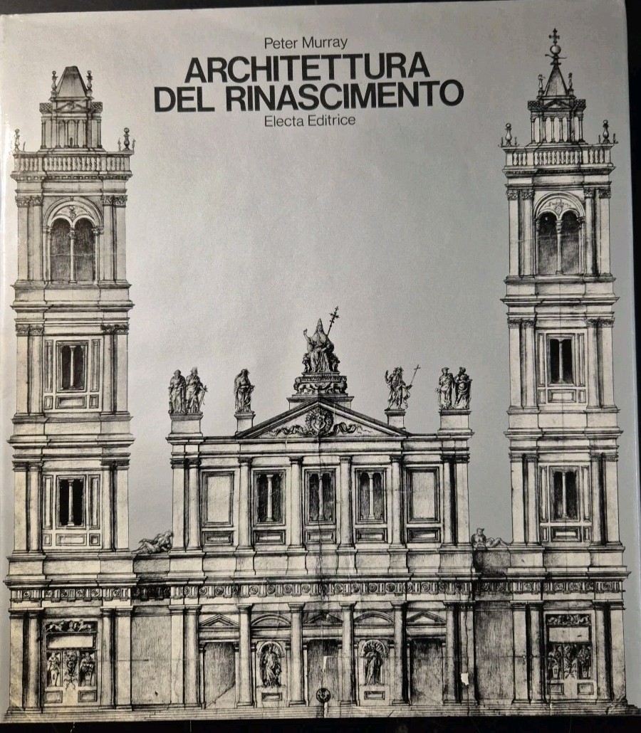 ARCHITETTURA DEL RINASCIMENTO di Peter Murray 1971 Electa Libro edizione …