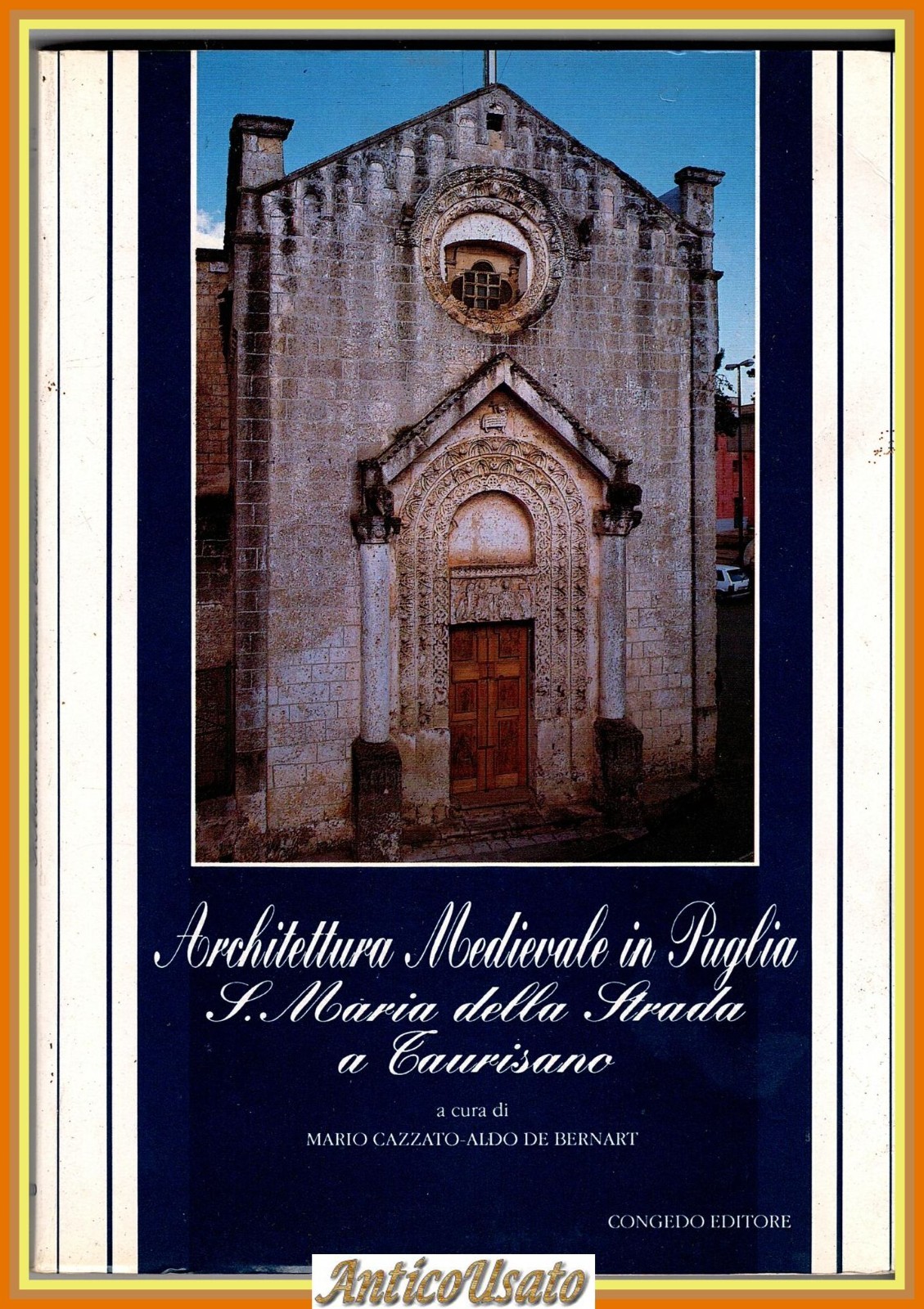 ARCHITETTURA MEDIEVALE IN PUGLIA Santa Maria della Strada Taurisano Libro …