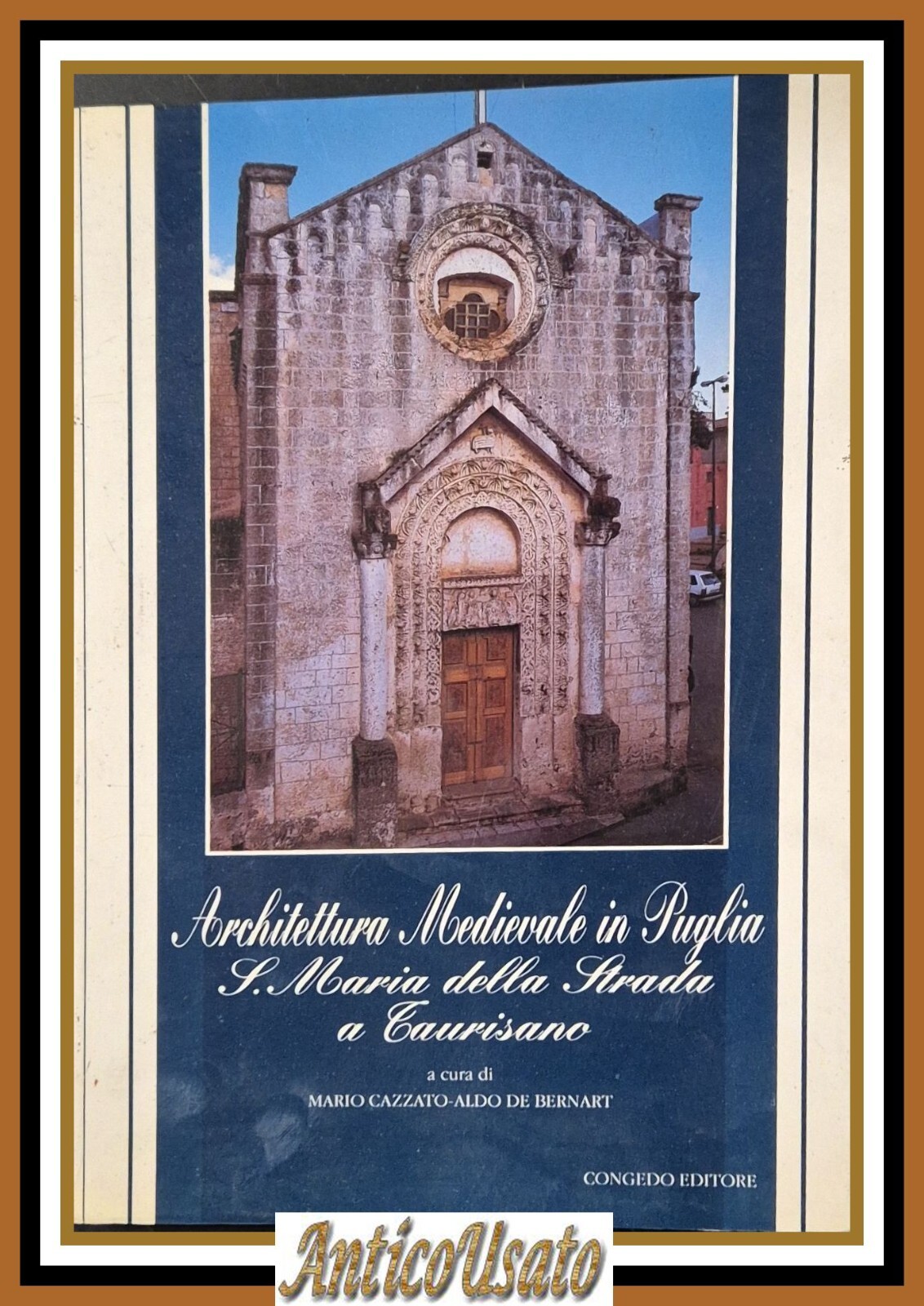 ARCHITETTURA MEDIOEVALE IN PUGLIA di Cazzato De Bernart 1992 Congedo …
