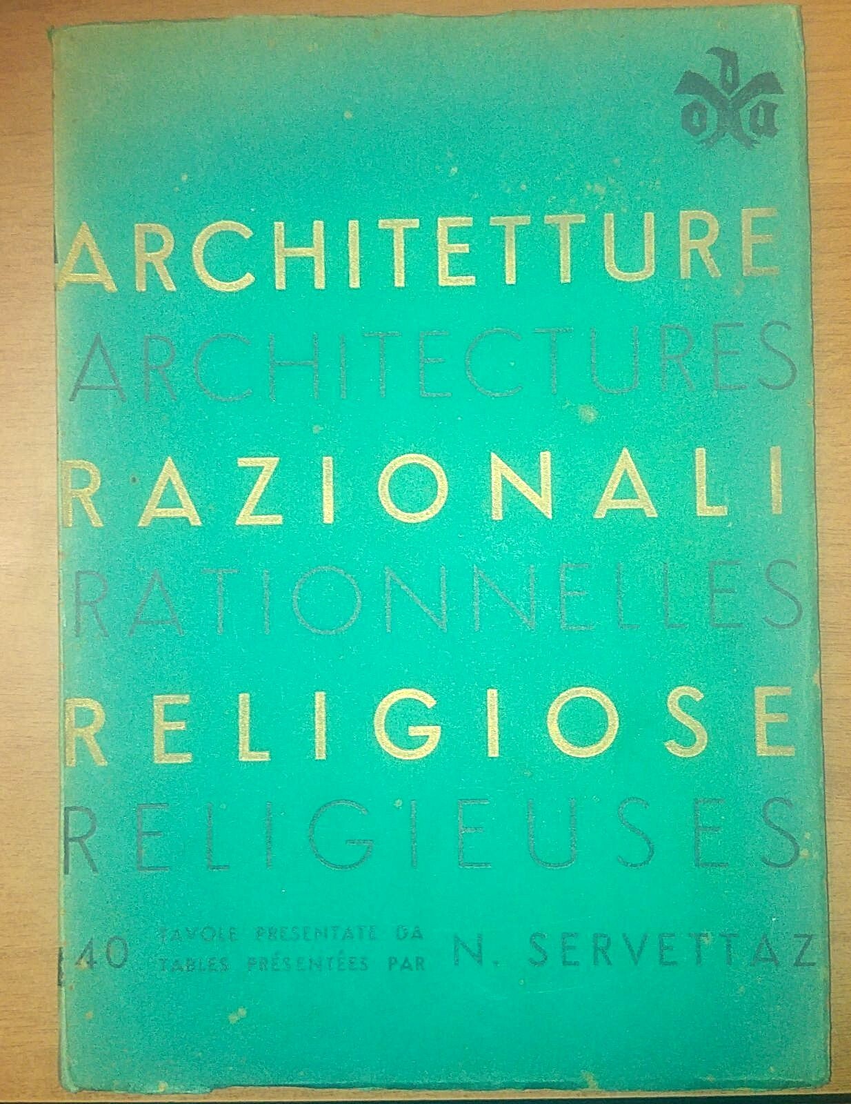 ARCHITETTURE RAZIONALI RELIGIOSE di Nanni Servettaz 1932 Doxa 40 tavole …