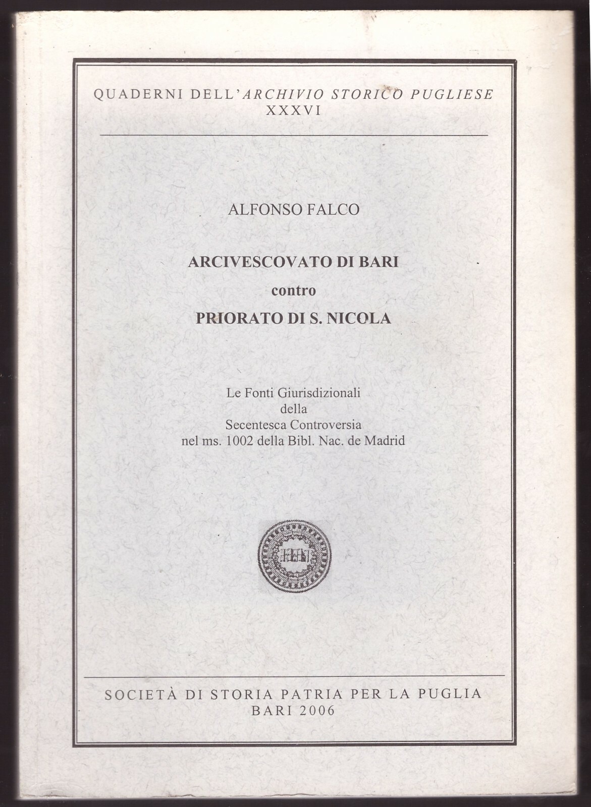 ARCIVESCOVATO DI BARI CONTRO PRIORATO DI SAN NICOLA di Alfonso …