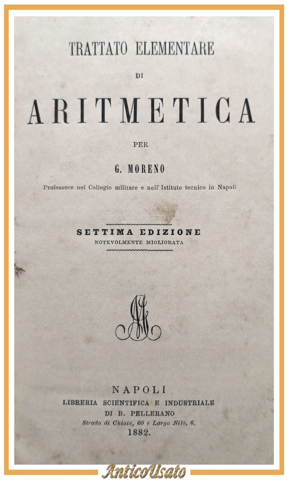 ARITMETICA di Moreno GEOMETRIA Verger Garbieri GEOGRAFIA Hugues 1882 libro …