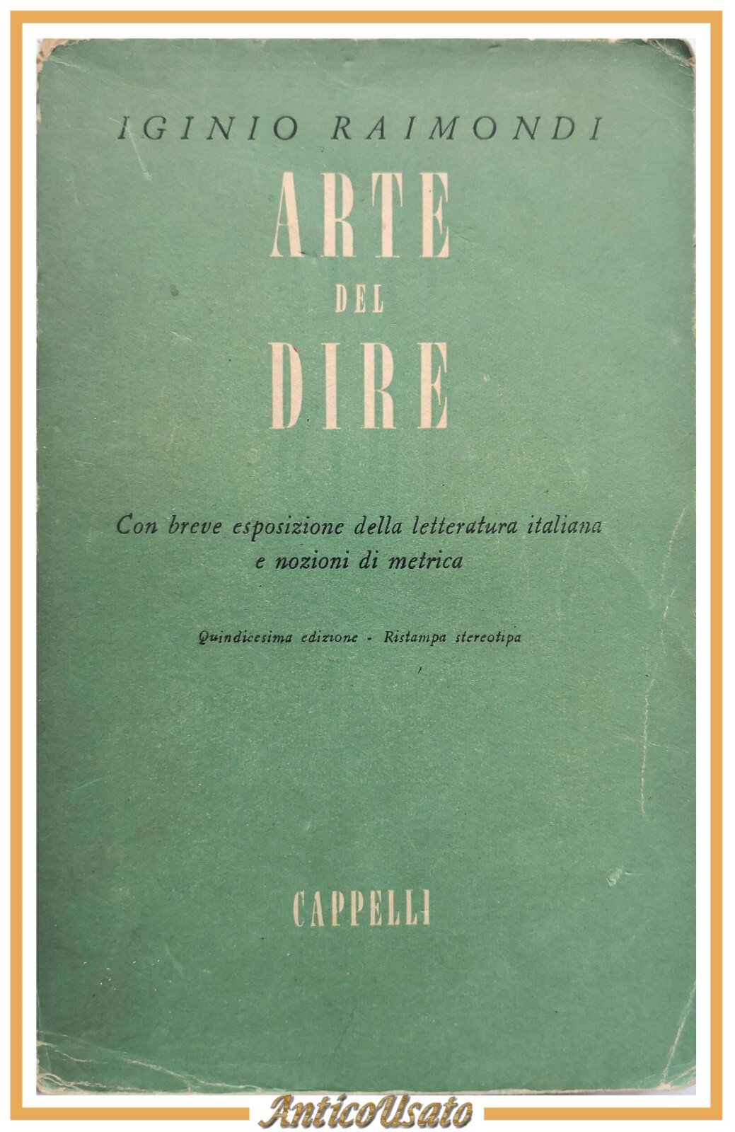 ARTE DEL DIRE di Iginio Raimondi 1953 Cappelli libro scolastico …