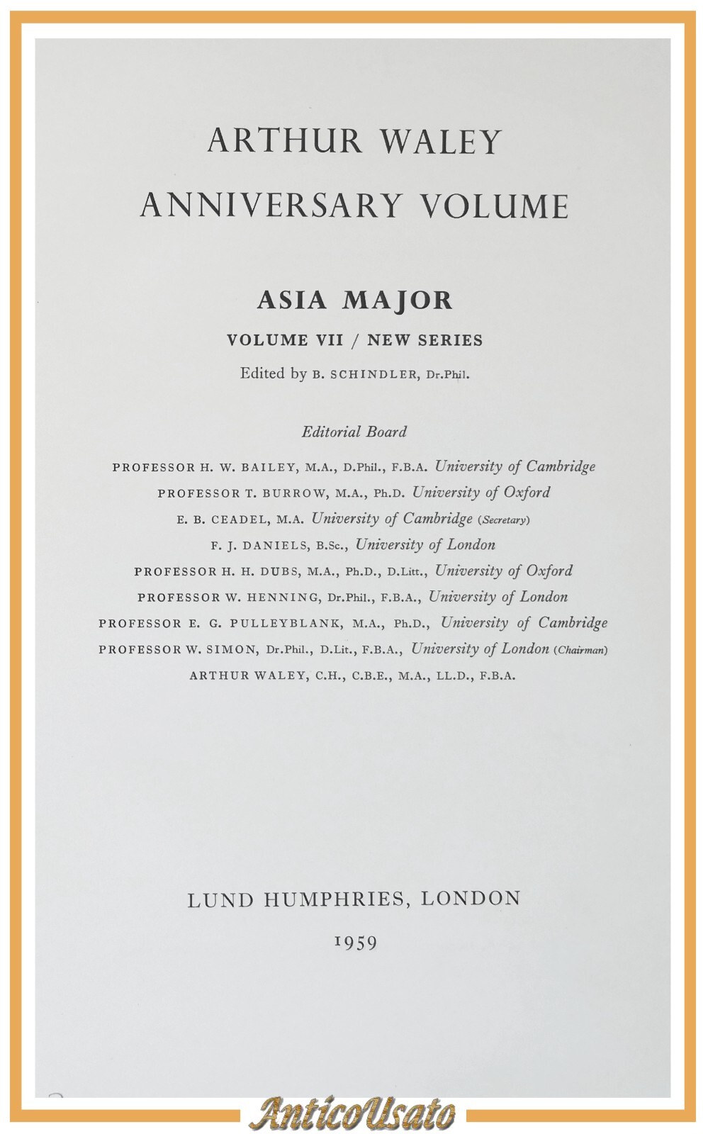 ARTHUR WALEY ANNIVERSARY ASIA MAJOR VOLUME VII 1959 Lund Humphries …