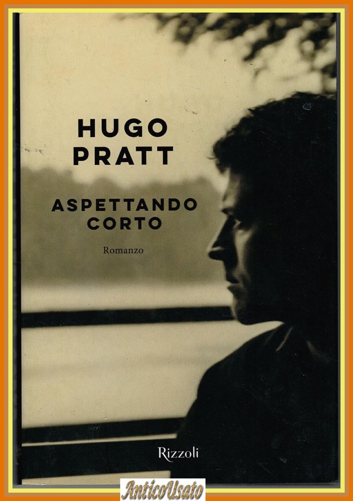 ASPETTANDO CORTO di Hugo Pratt 2020 Rizzoli Libro Romanzo