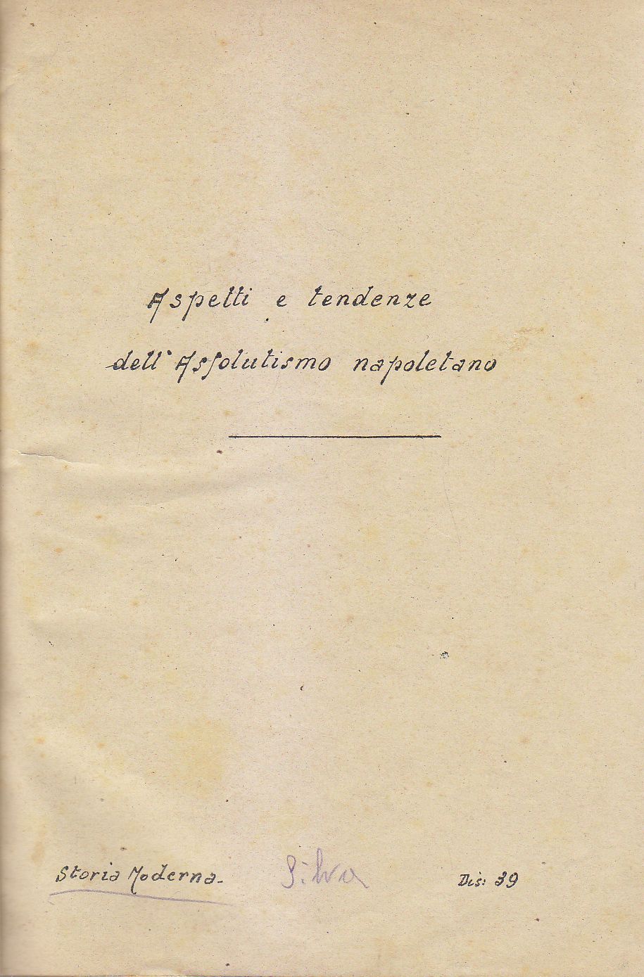 ASPETTI E TENDENZE DELL ASSOLUTISMO NAPOLETANO + LE GUERRE DI …