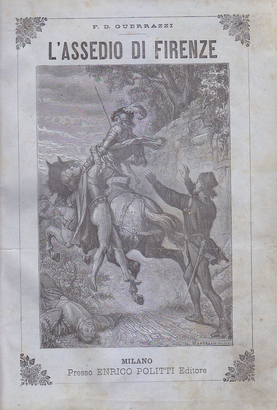 ASSEDIO DI FIRENZE Guerrazzi 1869 Enrico Politti Libro ILLUSTRATO antico