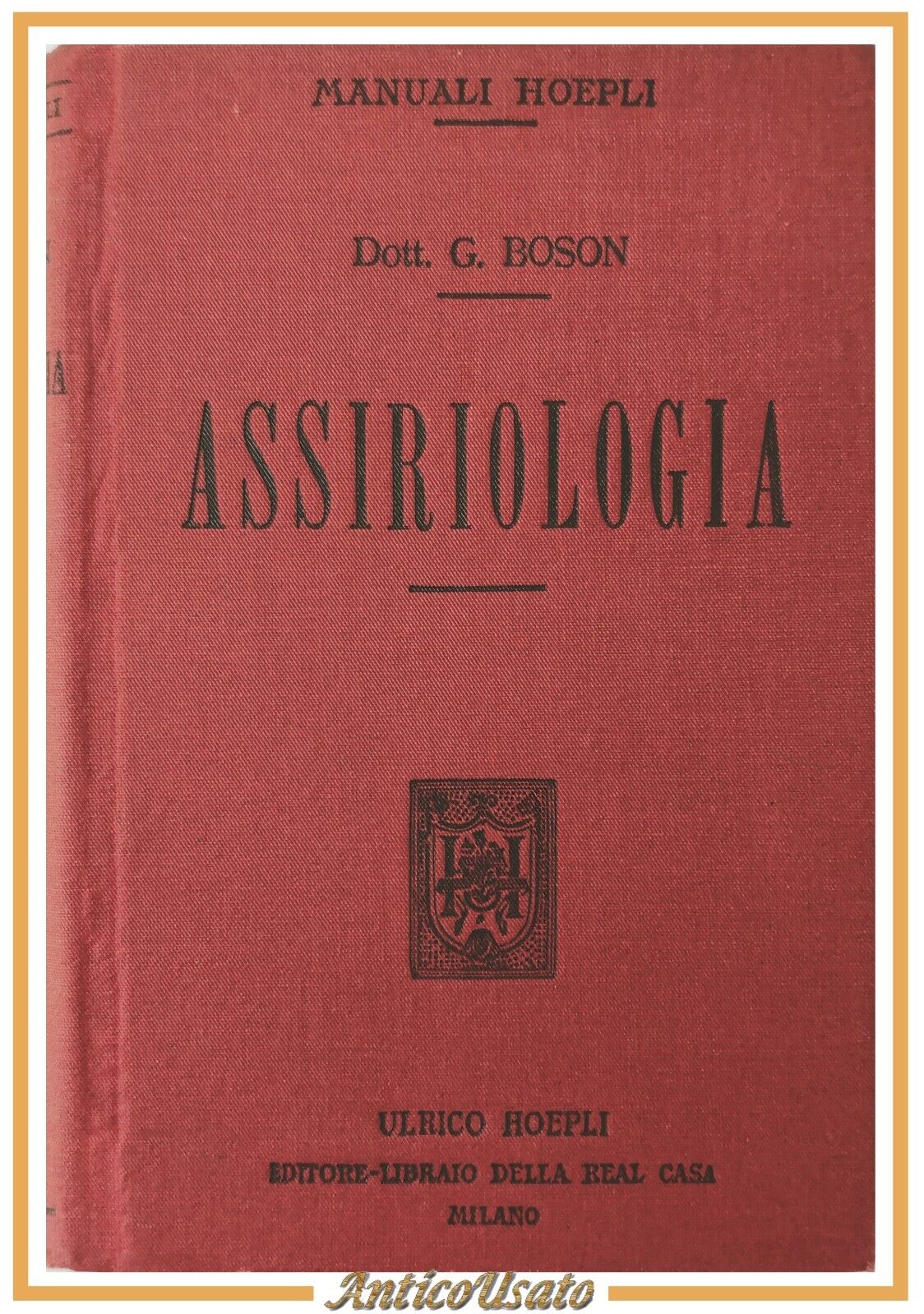 ASSIRIOLOGIA di Giustino Boson 1918 Hoepli Libro Manuale elementi grammatica
