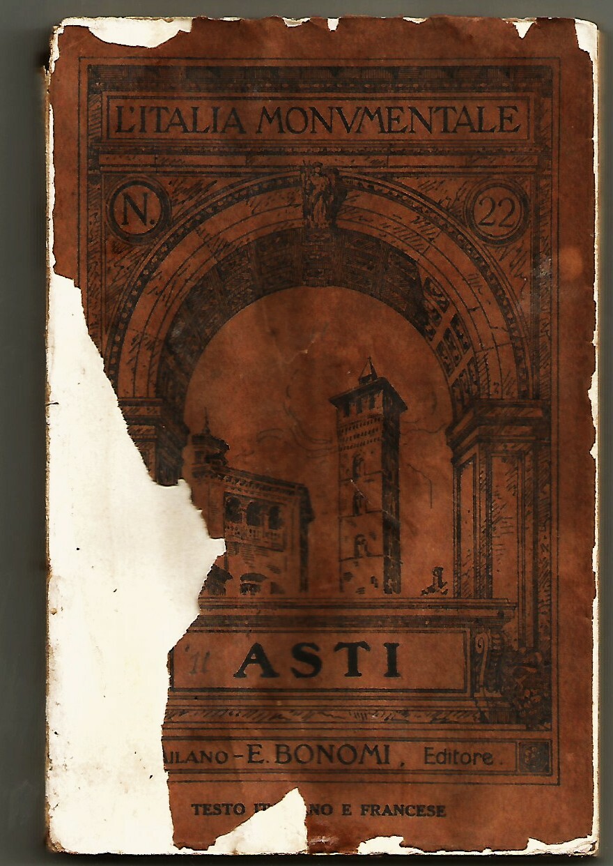 ASTI MEDIOEVALE di Bevilacqua 64 illustrazioni L'ITALIA MONUMENTALE 1911 Libro