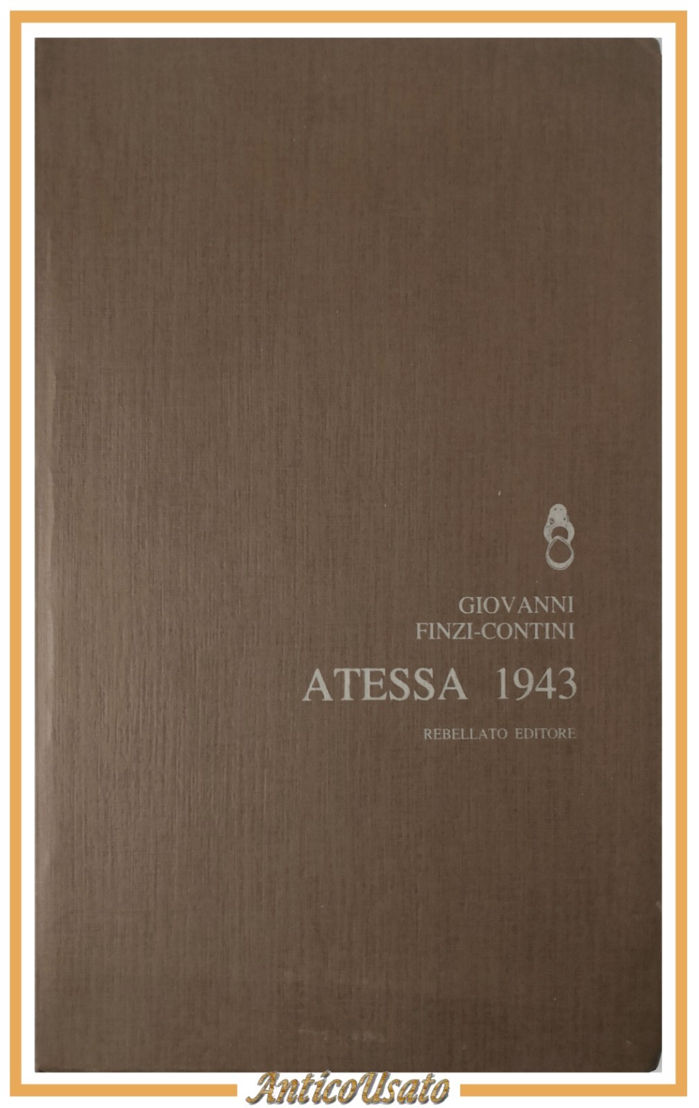 ATESSA 1943 di Giovanni Finzi Contini 1982 Rebellato Libro Poesie …