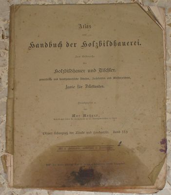 atlas zum handbuch der Holzbildhauerei 1900 Atlante per scolpire il …