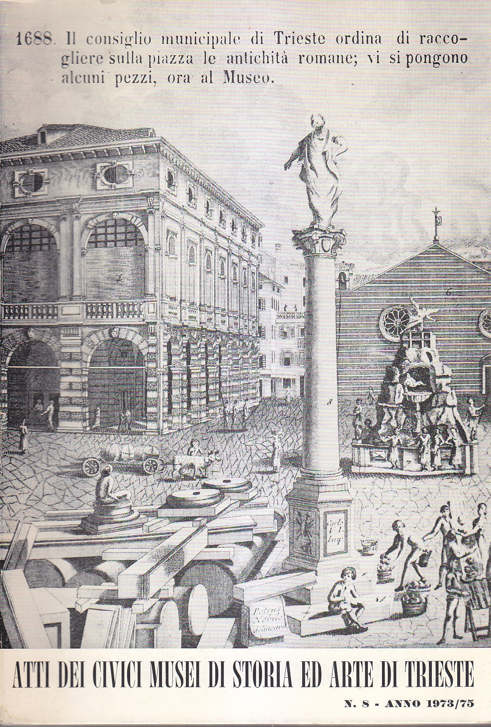 ATTI DEI CIVICI MUSEI DI STORIA ED ARTE DI TRIESTE …