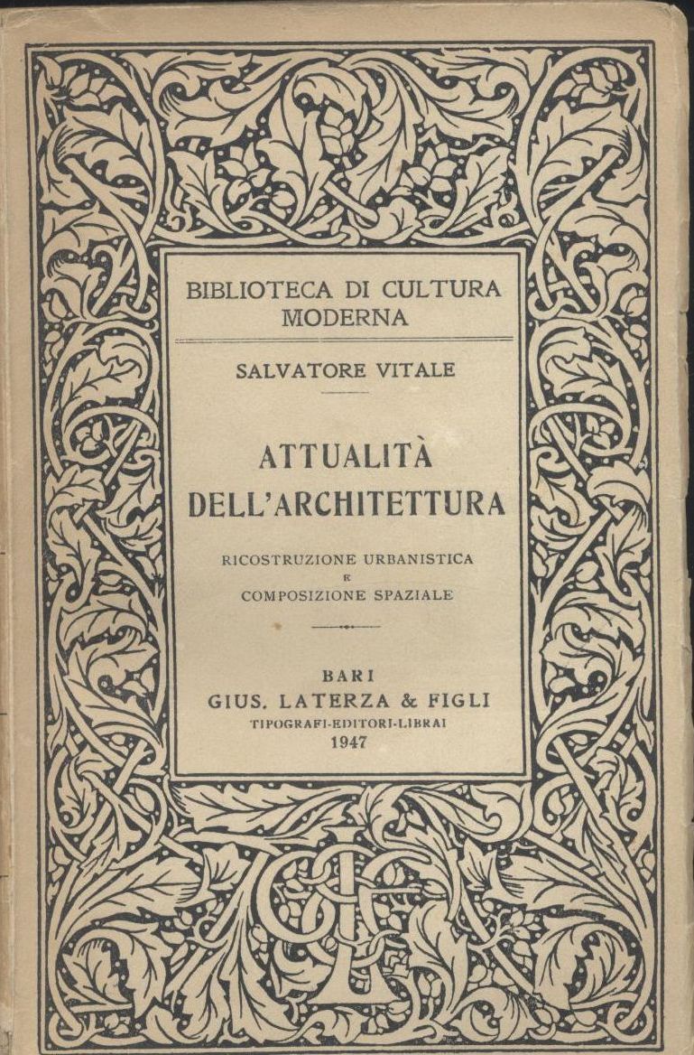 Attualità dell'Architettura di Salvatore Vitale 1947 Laterza libro urbanistica