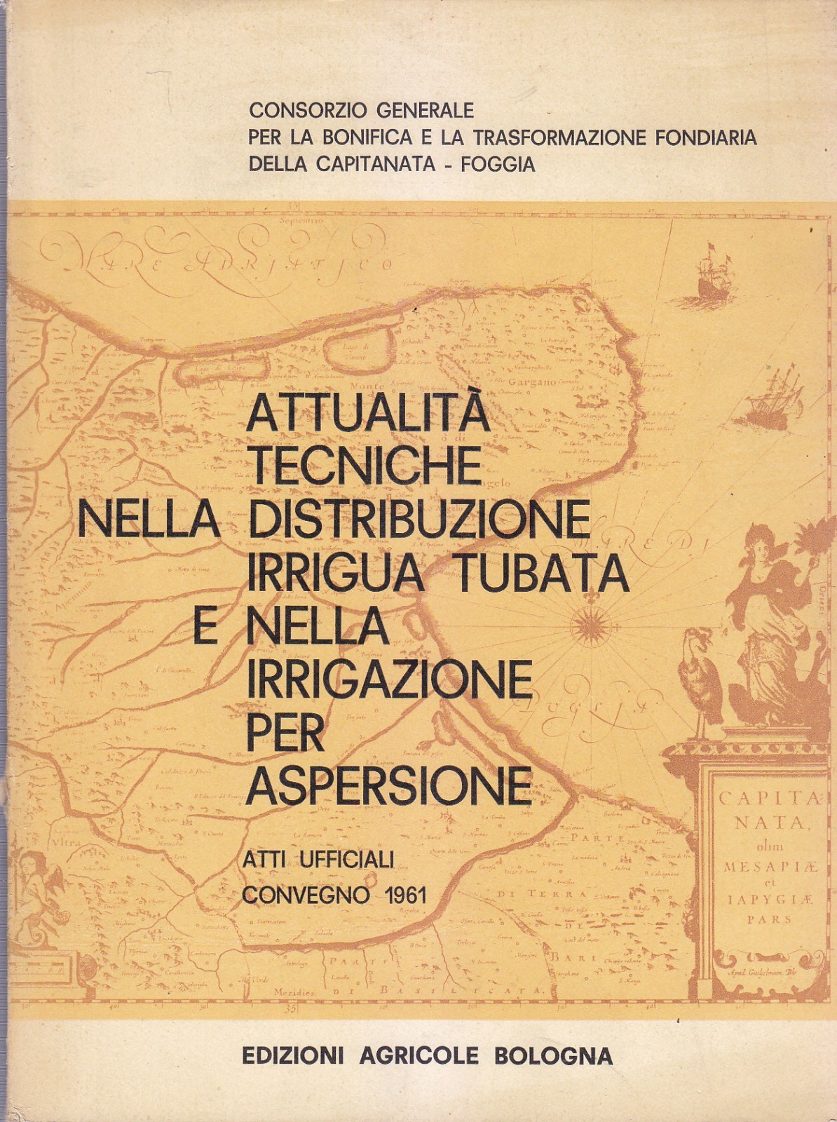 ATTUALITÀ TECNICHE DISTRIBUZIONE IRRIGUA TUBATA E IRRIGAZIONE x ASPERSIONE libro