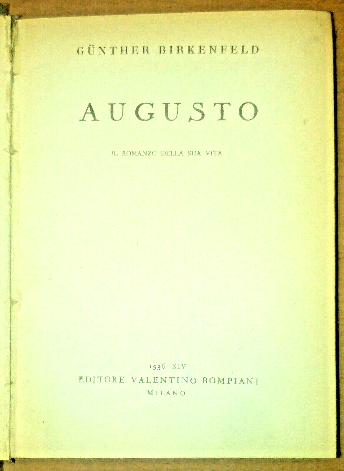 AUGUSTO il romanzo della sua vita di Gunther Birkenfeld 1936 …