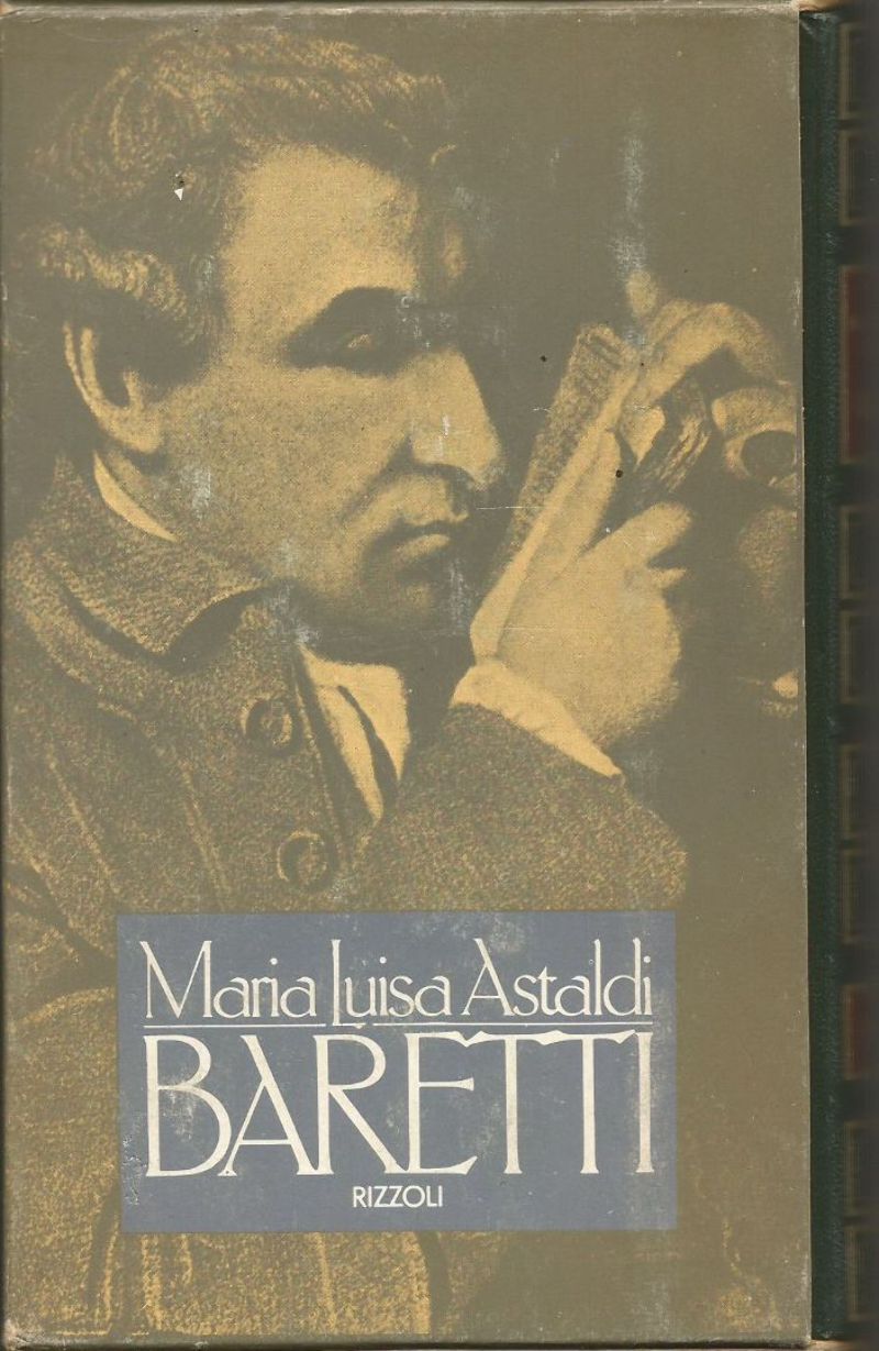 BARETTI di Maria Luisa Astaldi - Rizzoli editore 1977 1 …