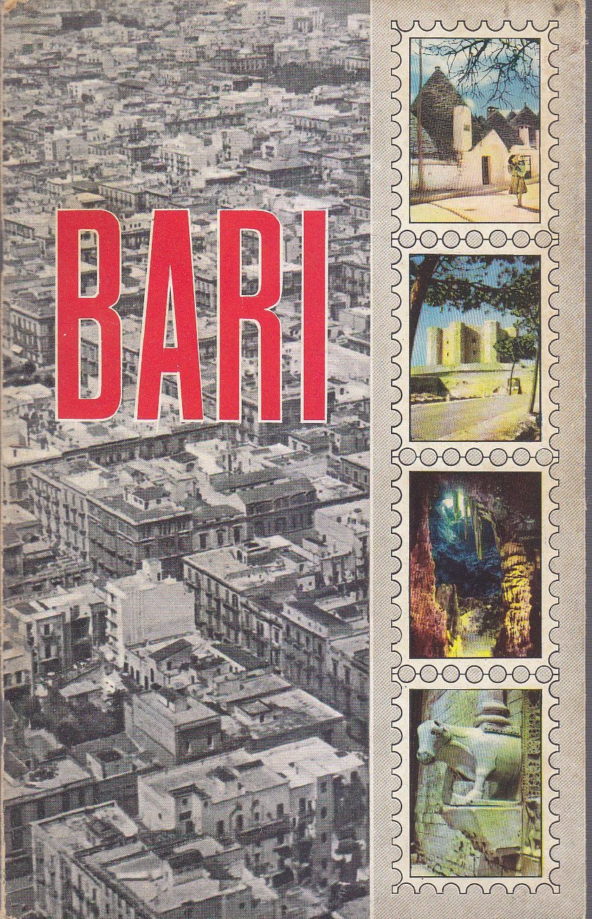 Bari e La Sua Provincia - Ente Provinciale Turismo 1955 …
