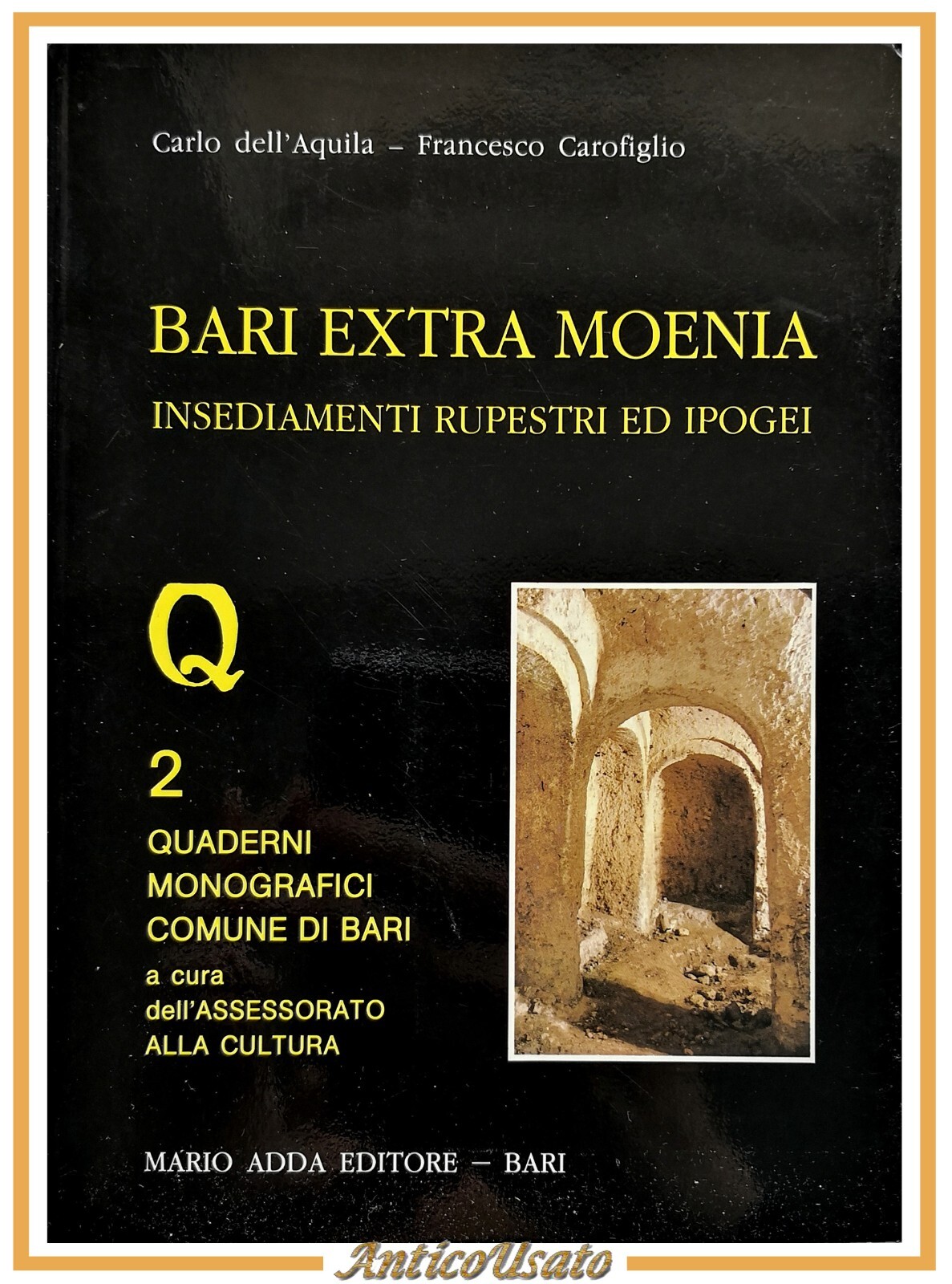 BARI EXTRA MOENIA insediamenti rupestri e ipogei quaderno 2 1985 …