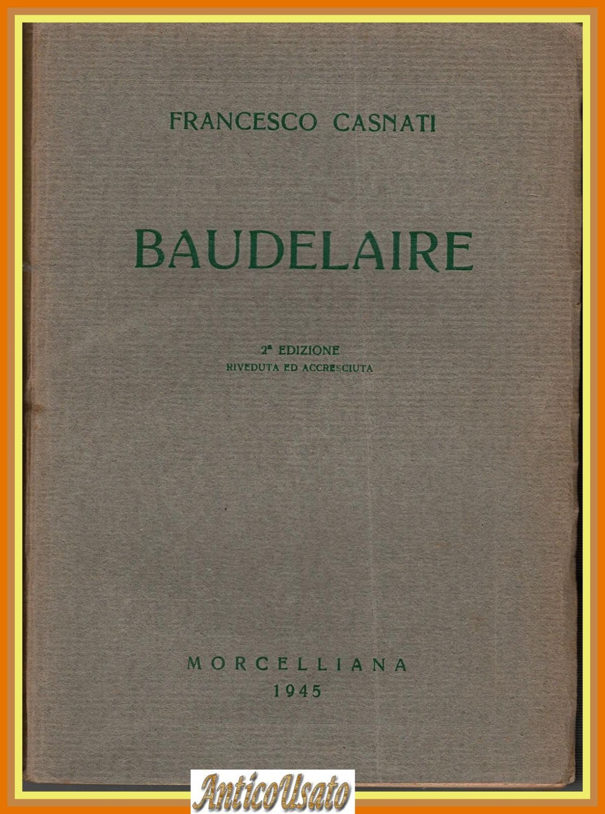 BAUDELAIRE di Francesco Casnati 1945 Morcelliana Libro