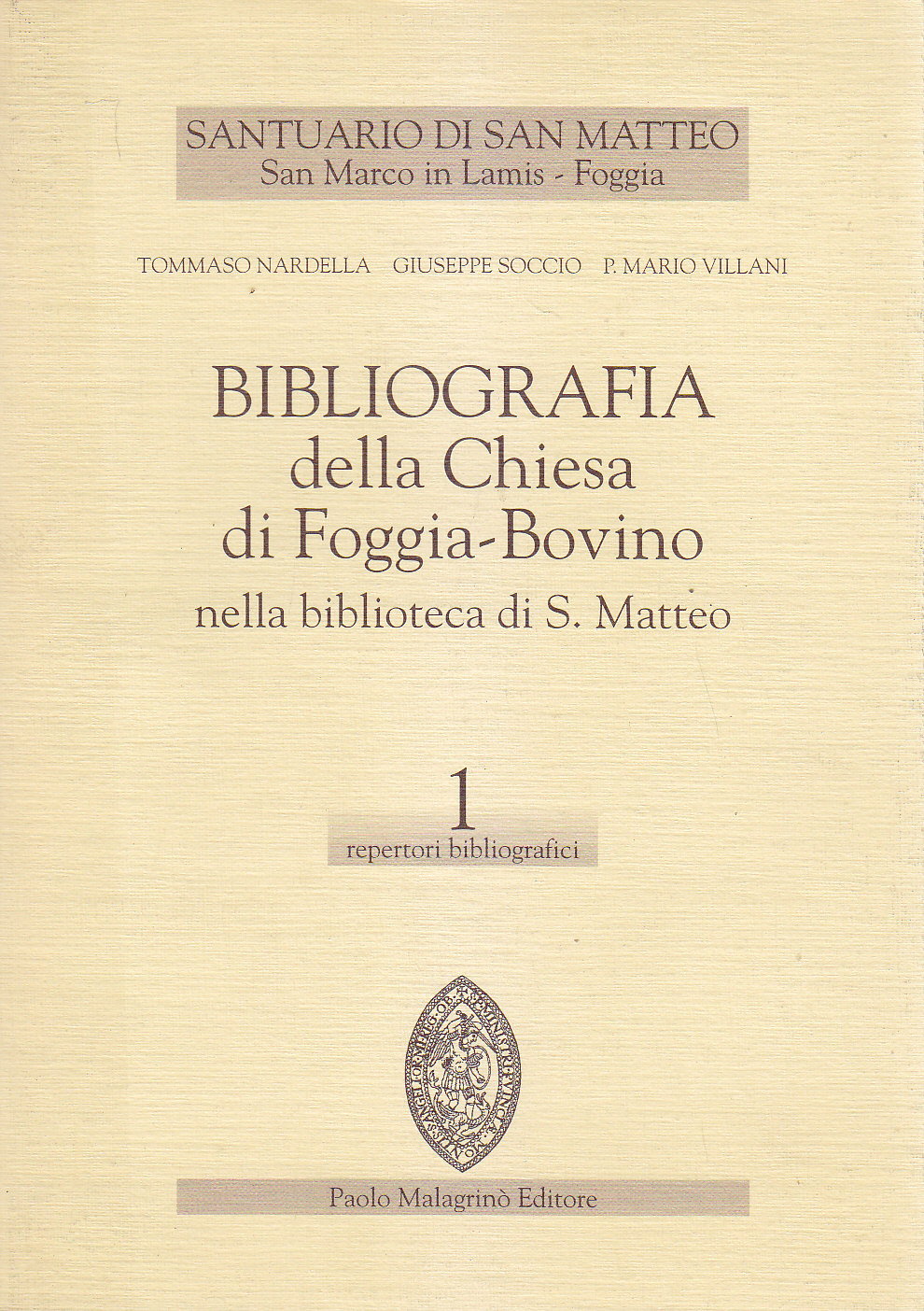 BIBLIOGRAFIA CHIESA DI FOGGIA BOVINO NELLA BIBLIOTECA SAN MATTEO Volume …