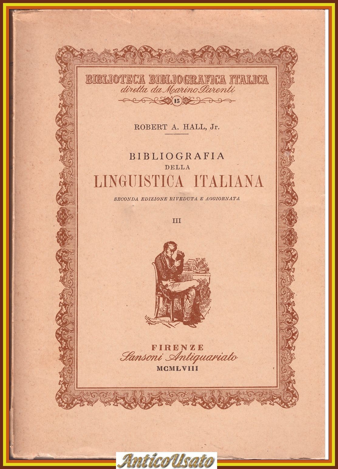 BIBLIOGRAFIA DELLA LINGUISTICA ITALIANA volume 3 di Robert Hall 1976 …