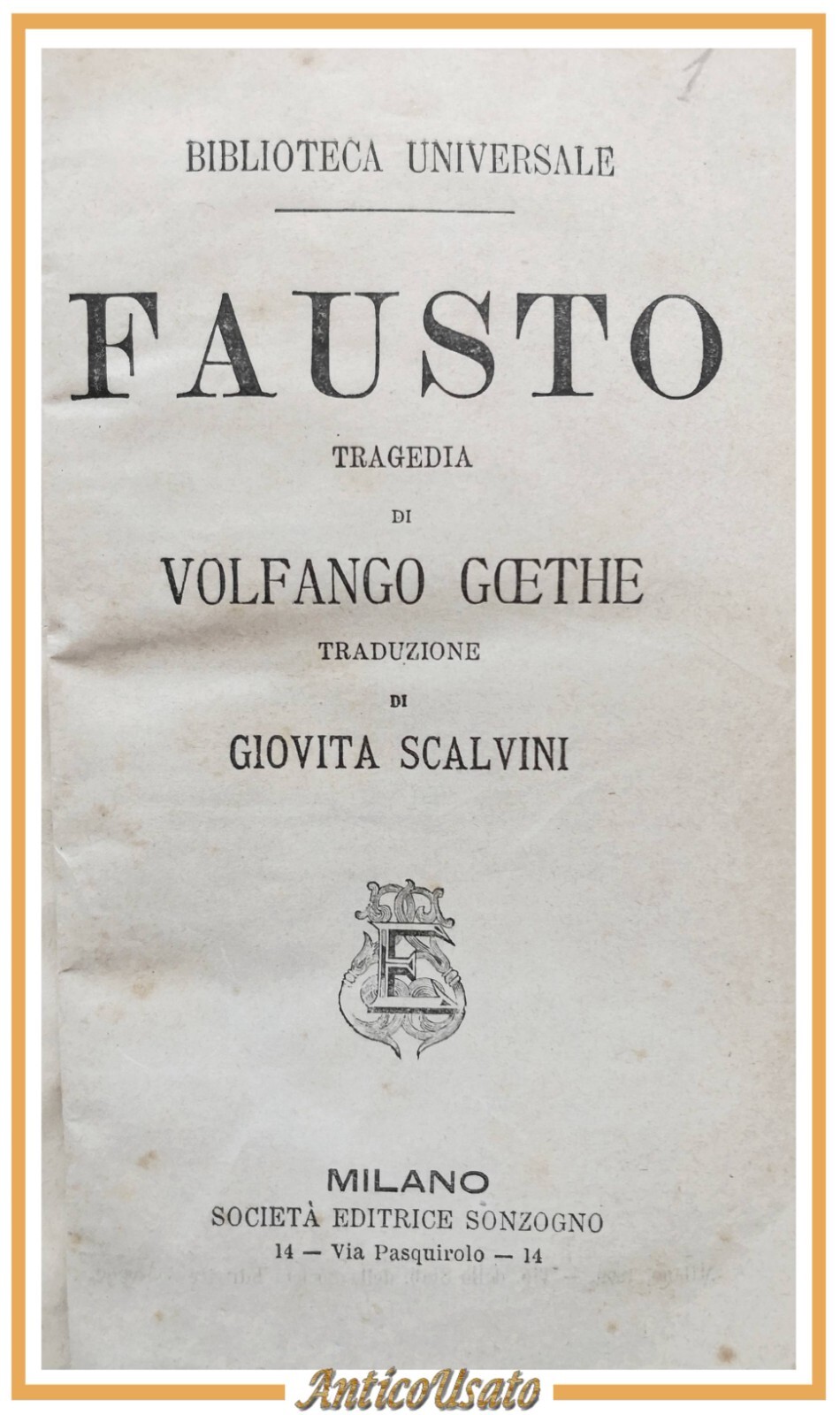 BIBLIOTECA UNIVERSALE 7 volumi Sonzogno 1900 Fausto Heine Nibelunghi Gessner