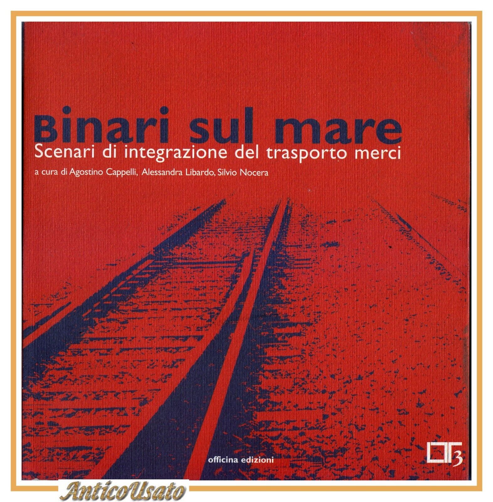 BINARI SUL MARE SCENARI DI INTEGRAZIONE DEL TRASPORTO MERCI libro …