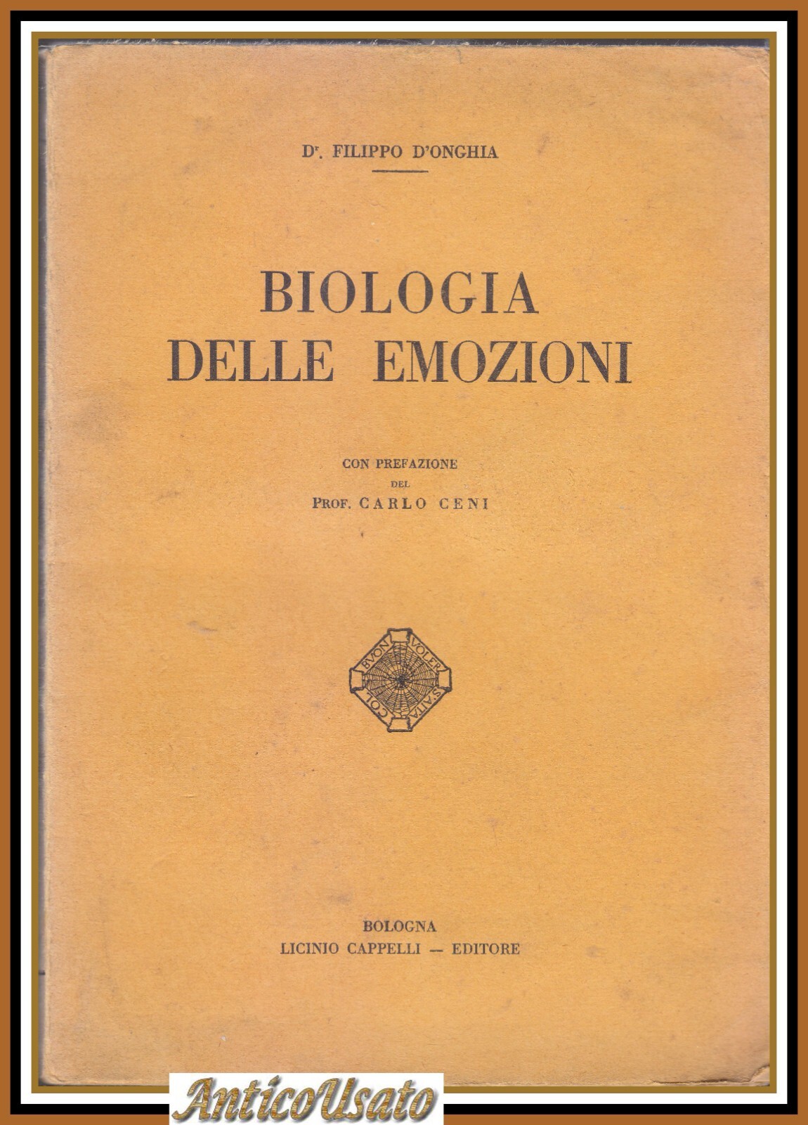 BIOLOGIA DELLE EMOZIONI di Filippo d'Onghia 1933 Cappelli libro cervello