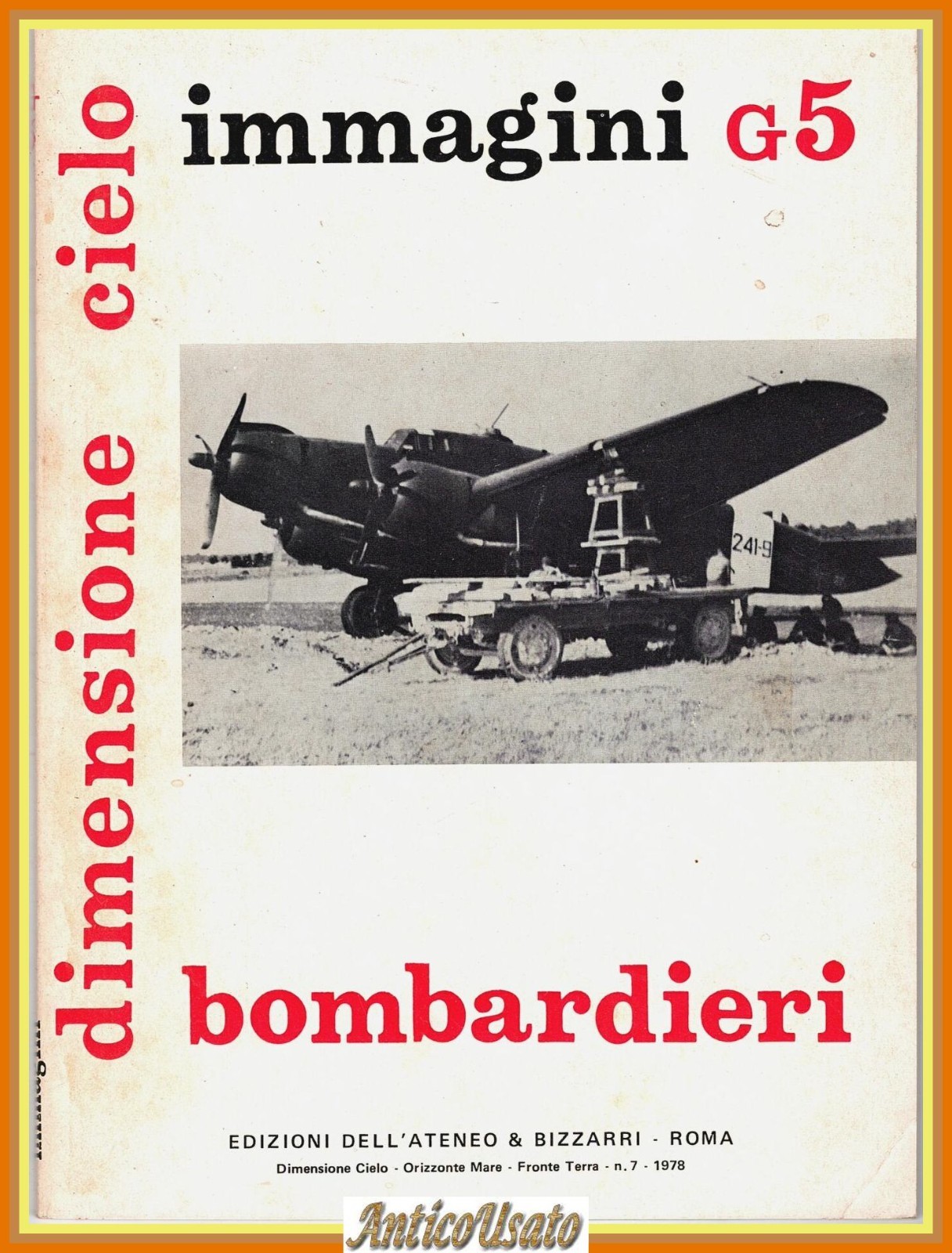Bombardieri DIMENSIONE CIELO Immagini G5 1978 Ateneo Bizzarri aviazione aerei