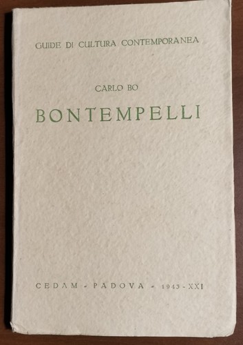 BONTEMPELLI di Carlo Bo Cedam 1942 Guide Cultura Contemporanea I …