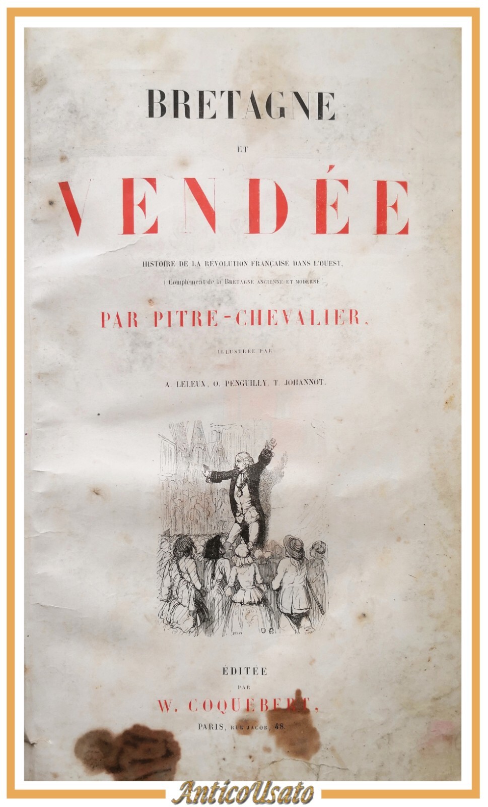 BRETAGNE ET VENDEE Histoire de la Révolution francaise di Pitre …