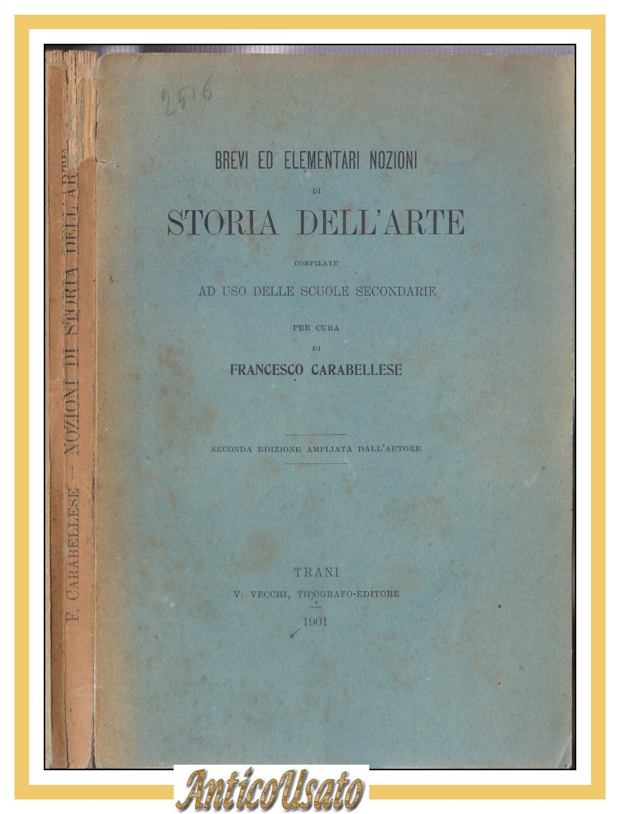 BREVI ED ELEMENTARI NOZIONI DI STORIA DELL'ARTE Francesco Carabellese 1901 …