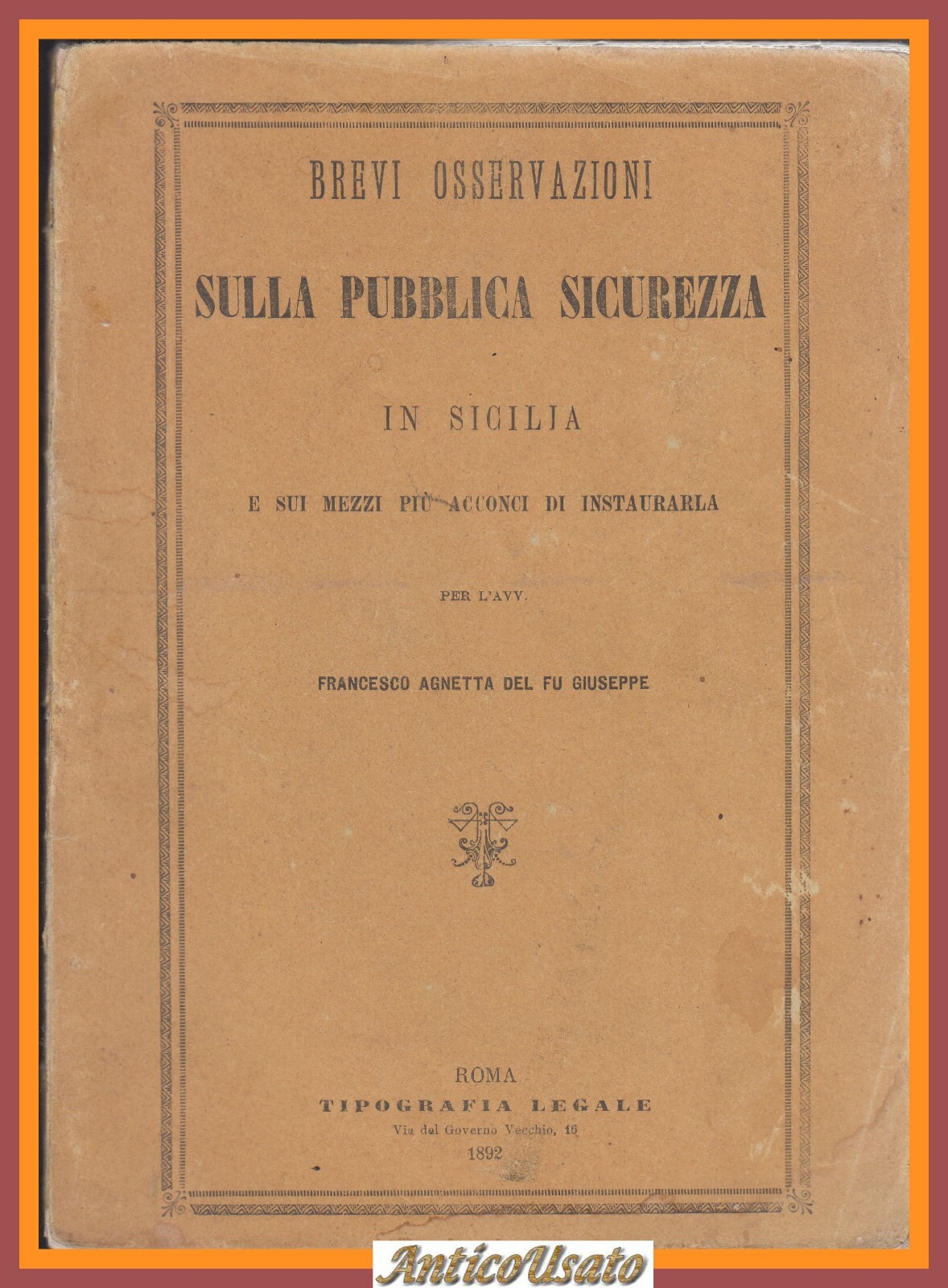 BREVI OSSERVAZIONI SULLA PUBBLICA SICUREZZA IN SICILIA di Francesco Agnetta …