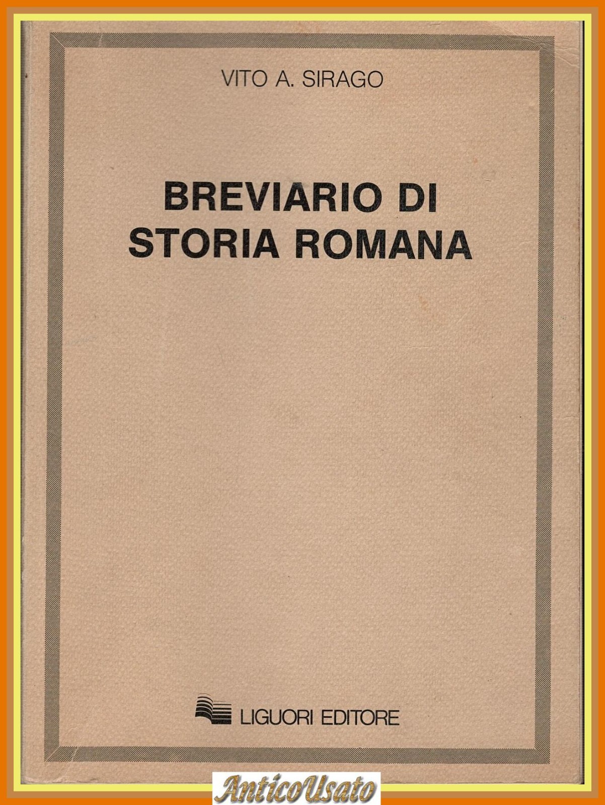 BREVIARIO DI STORIA ROMANA Vito A Sirago 1985 Liguori Libro
