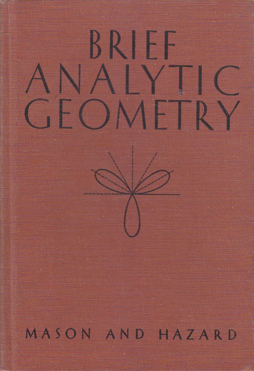 BRIEF ANALYTIC GEOMETRY di Mason e Hazard - Ginn editore …