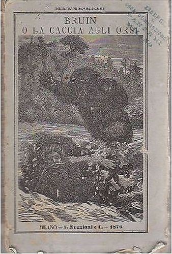 BRUIN O LA CACCIA AGLI ORSI volume I di Mayne …