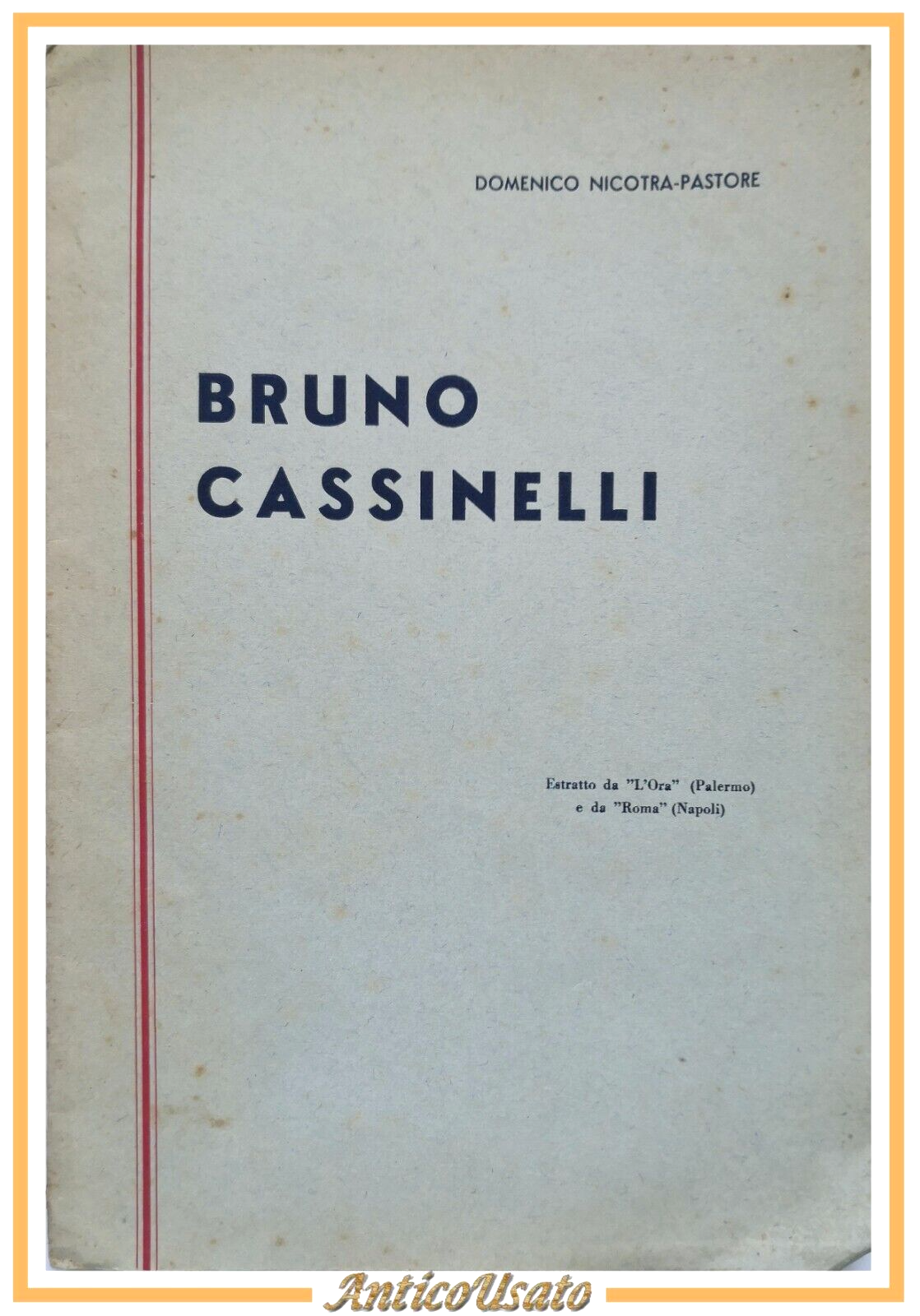 BRUNO CASSINELLI di Domenico Nicotra Pastore estratto da l'ora di …