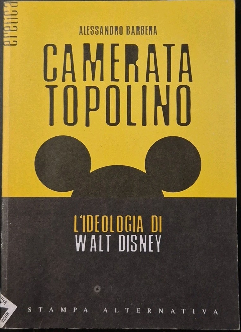 CAMERATA TOPOLINO di Alessandro Barbera 2001 Stampa Alternativa Libro
