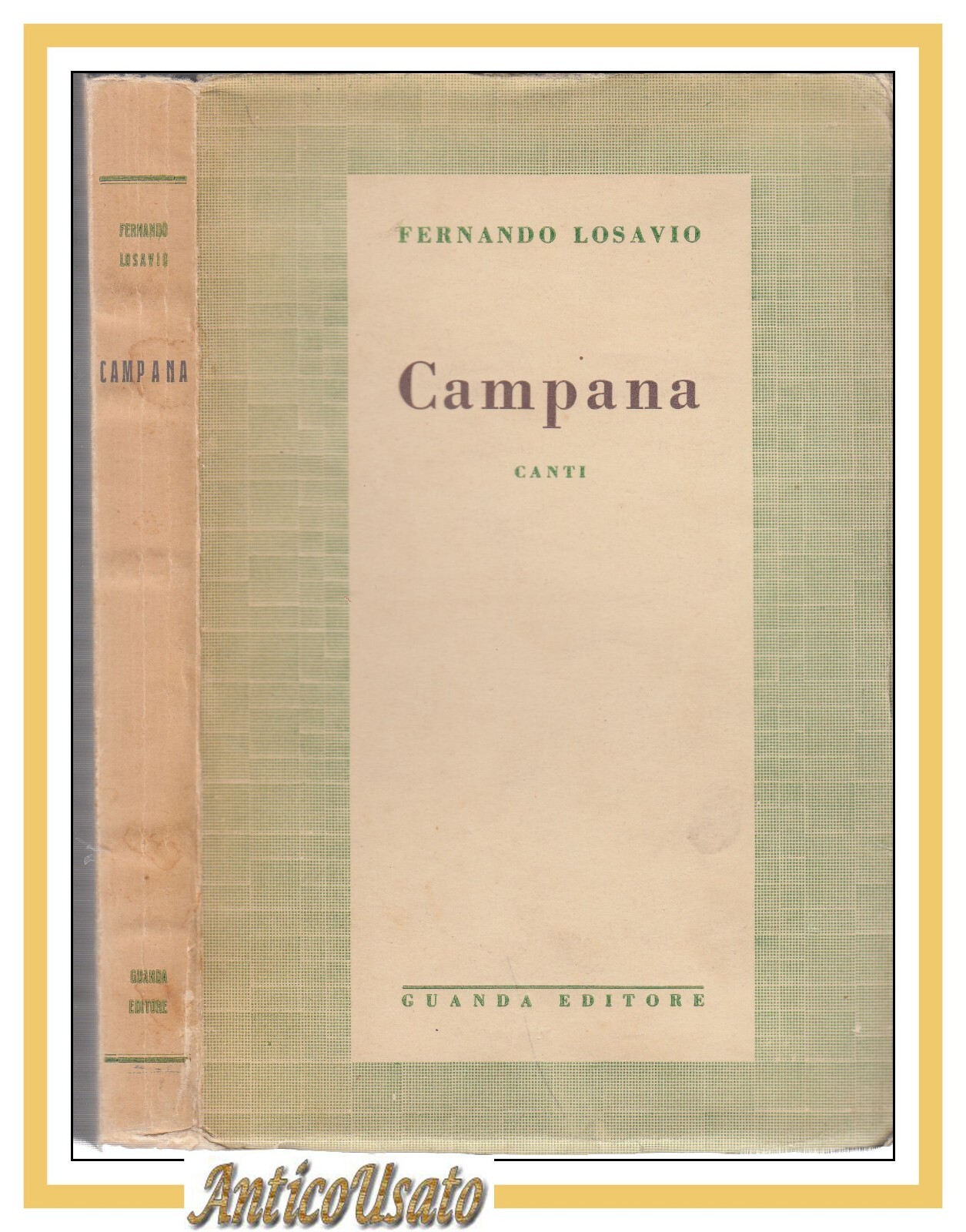 CAMPANA Canti di Fernando Losavio 1935 GUANDA I edizione libro …