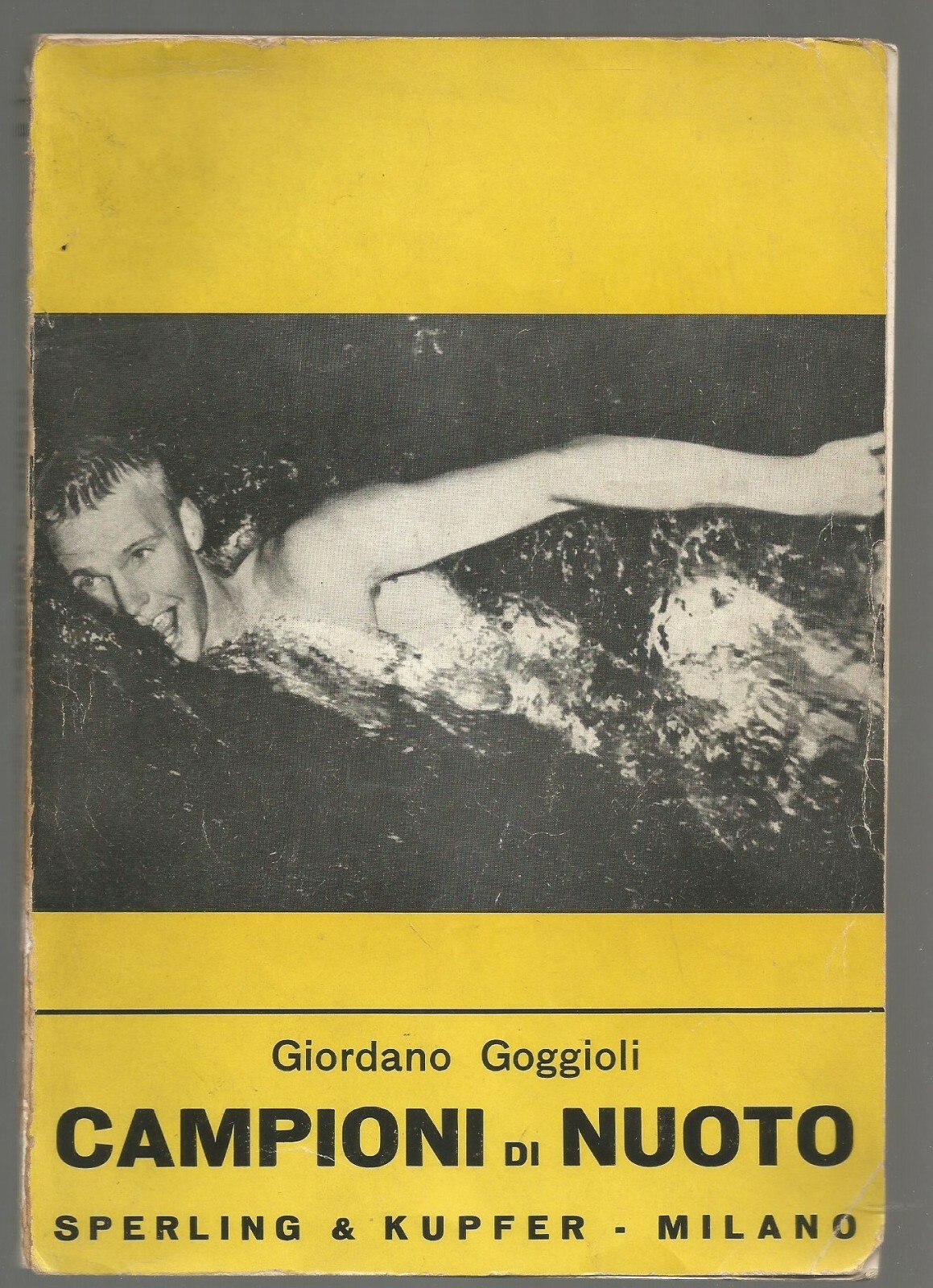 Campioni Di Nuoto di Giordano Goggioli 1958 Sperling e Kupfer …