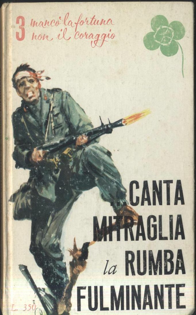 CANTA MITRAGLIA LA RUMBA FULMINANTE di Mazzantini Scotto Chiarelli 1966 …