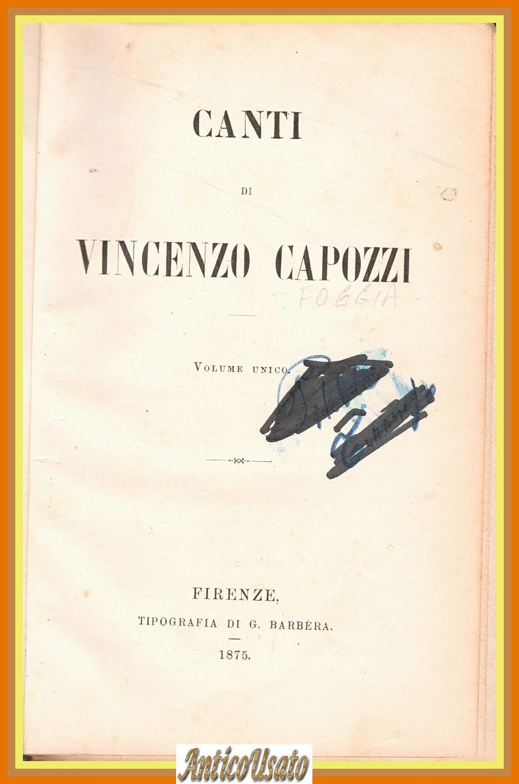 CANTI di Vincenzo Capozzi 1875 Tipografia Barbera poesia libro Foggia …