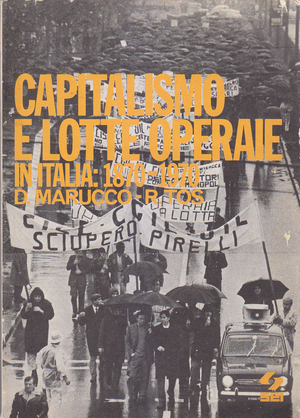CAPITALISMO E LOTTE OPERAIE IN ITALIA 1870 1970 di Marucco …