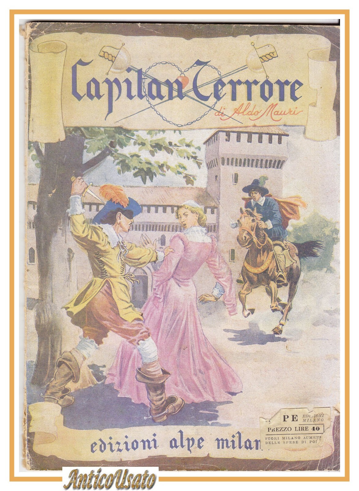 CAPITAN TERRORE di Aldo Mauri 1945 edizioni Alpe libro romanzo …