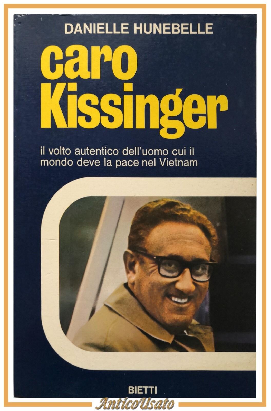 CARO KISSINGER di Daniele Hunebelle 1973 Bietti libro intervista