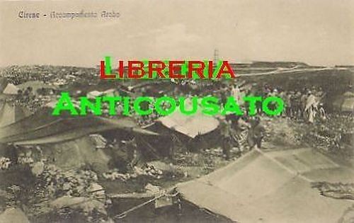 CARTOLINA CIRENE ACCAMPAMENTO ARABO LIBIA ITALIANA non viaggiata vintage d'epoca