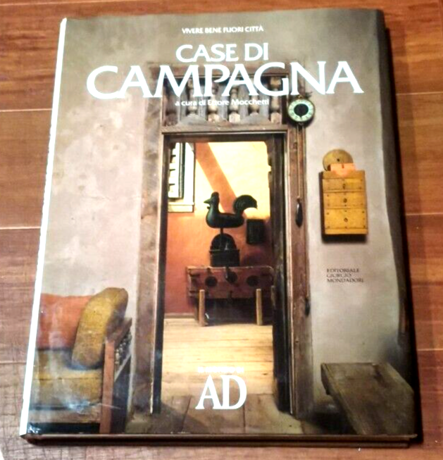 CASE DI CAMPAGNA a cura di Ettore Mocchetti 1987 il …