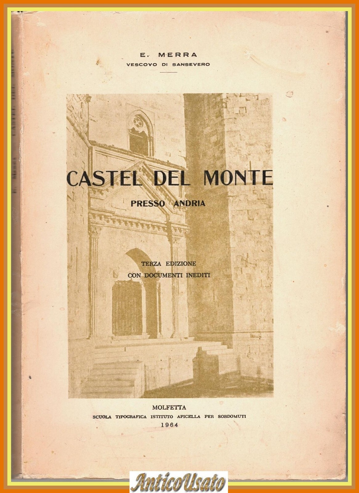 CASTEL DEL MONTE PRESSO ANDRIA di E Merra 1964 Libro …