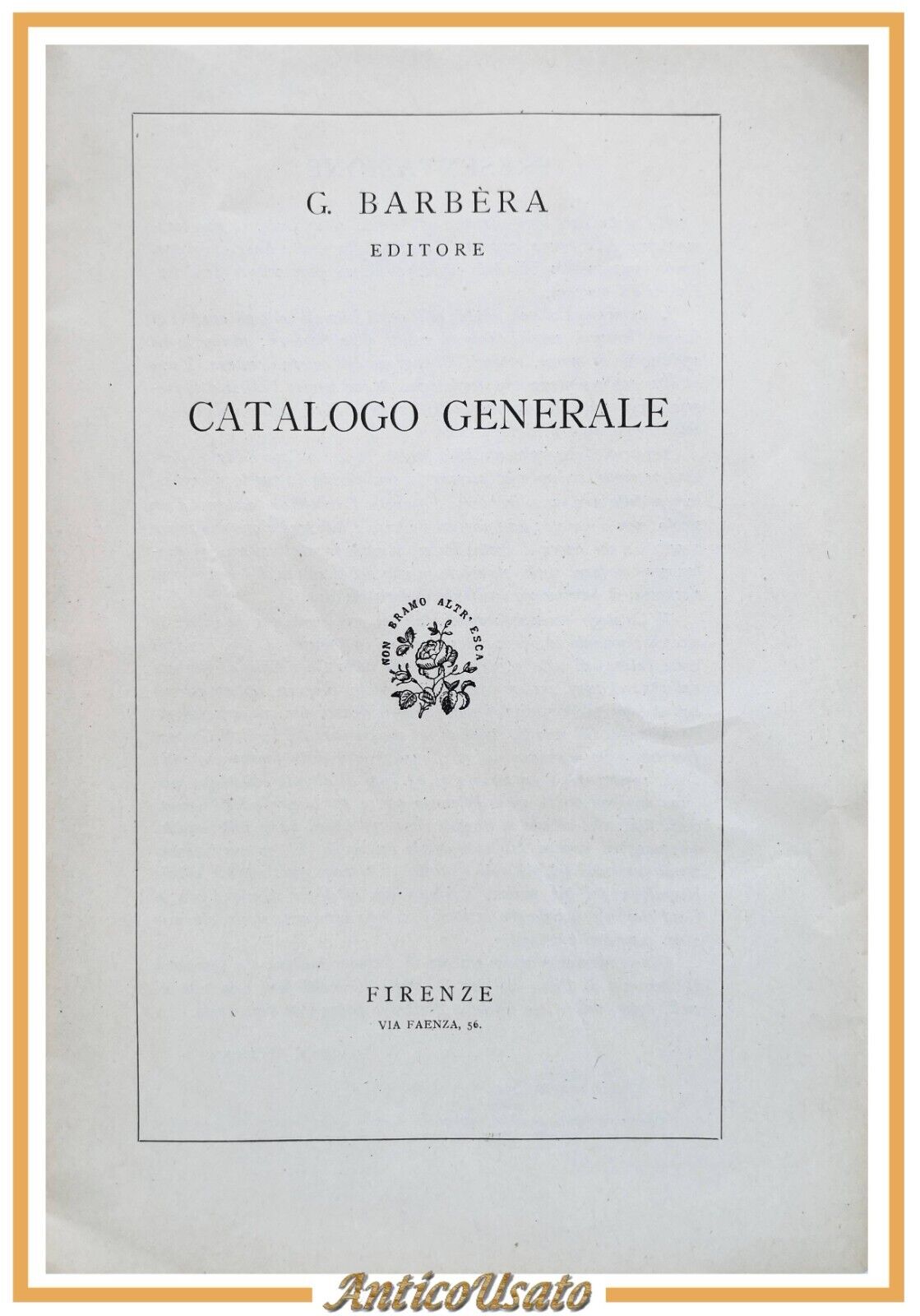 CATALOGO GENERALE dell' editore Barbera 1945 Libro